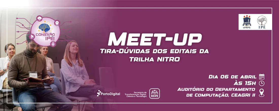 CONEXÃO IPÊ: Meet-up: Tira-Dúvidas dos editais da Trilha NITRO
