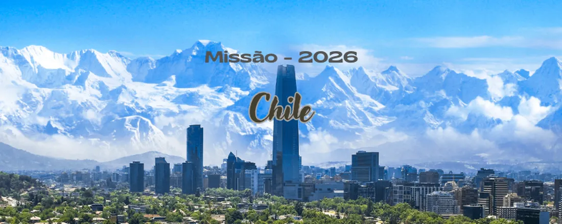 Missão Chile | 2026