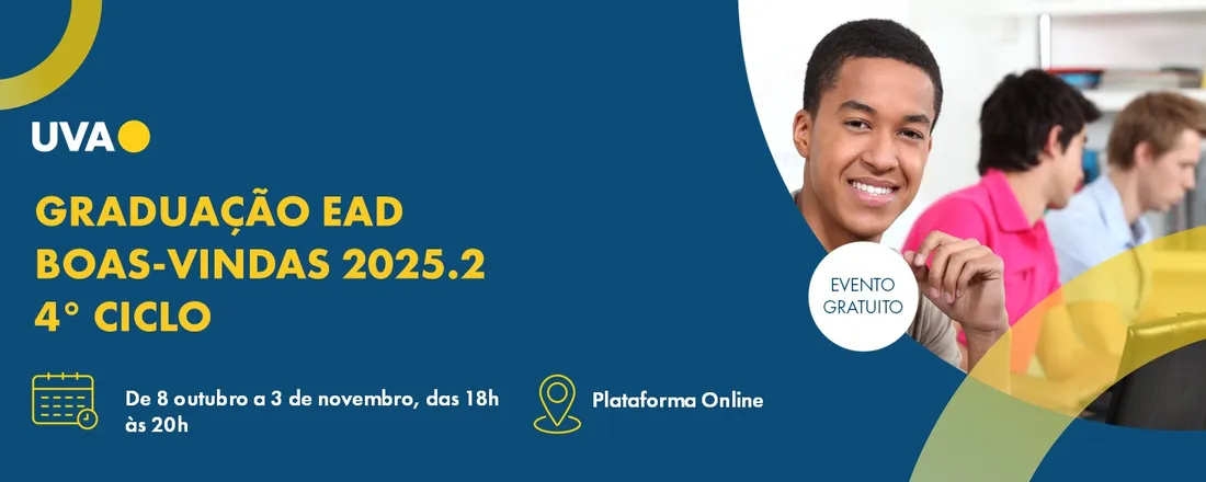Graduação EAD| BOAS VINDAS 2025. 2 - 4º CICLO
