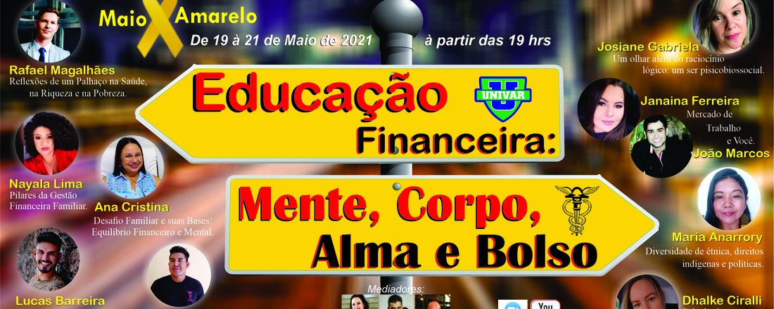 EDUCAÇÃO FINANCEIRA: MENTE, CORPO, ALMA E BOLSO.