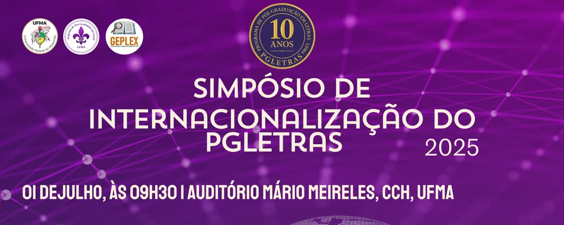 Simpósio de Internacionalização do PGLETRAS 2025 | GEPLEX/CNPq