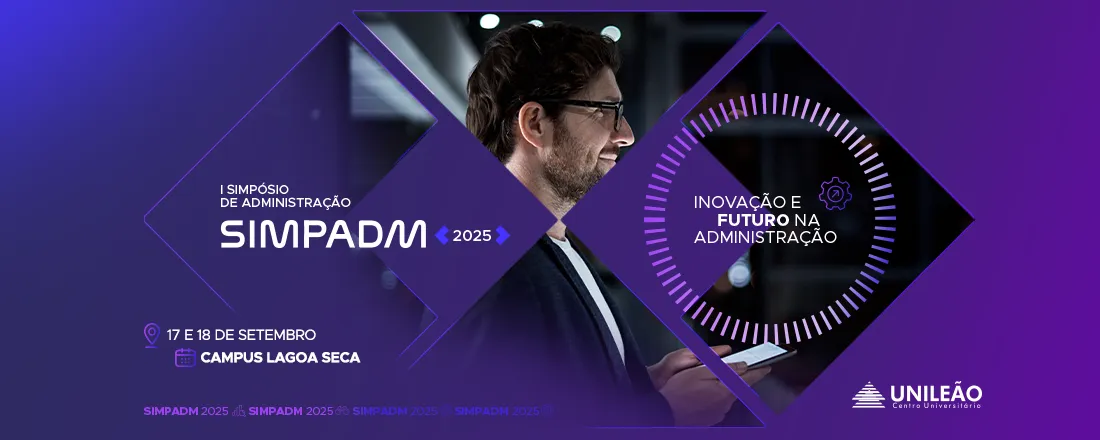 I SIMPÓSIO DE INOVAÇÃO, LIDERANÇA E FUTURO NA ADMINISTRAÇÃO