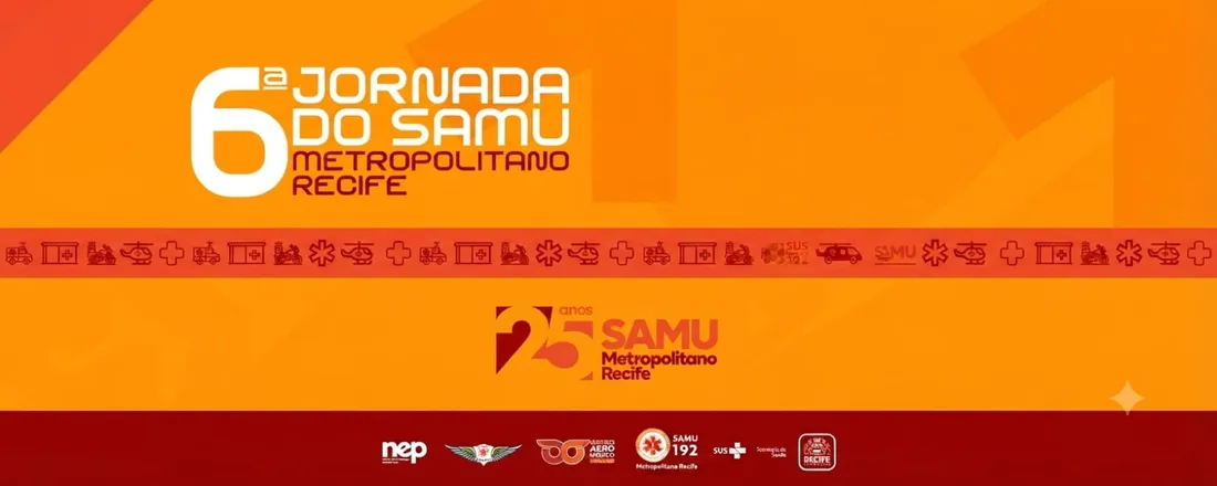 6ª Jornada SAMU Metropolitano do Recife