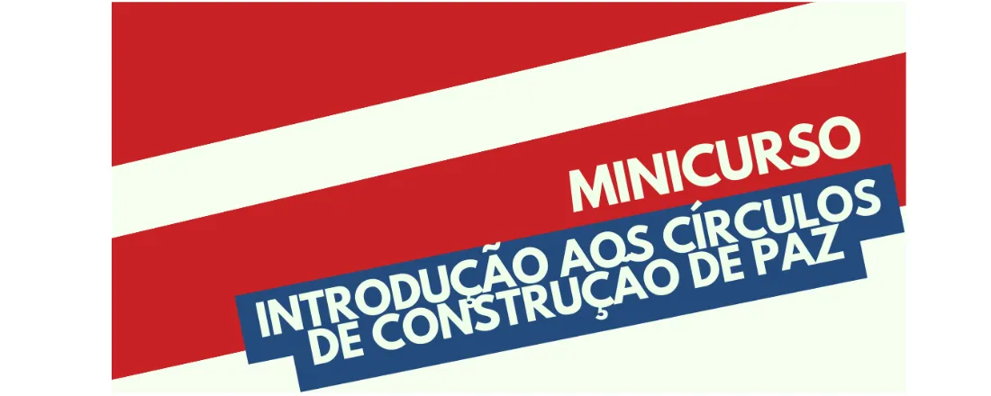Minicurso de Introdução aos Círculos de Construção de Paz