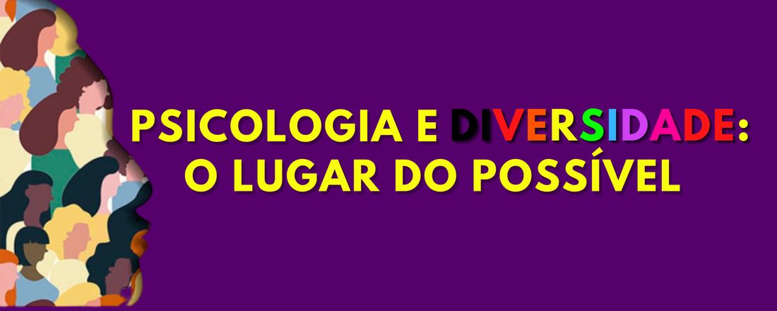Psicologia e Diversidade: O lugar do possível