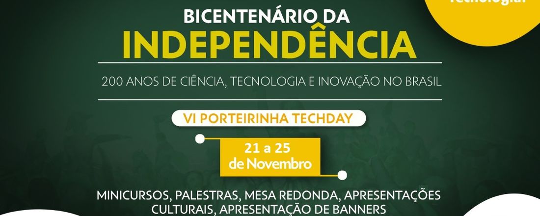 VI PORTEIRINHA TECH DAY: Evento integrado à Semana Nacional da Ciência e Tecnologia