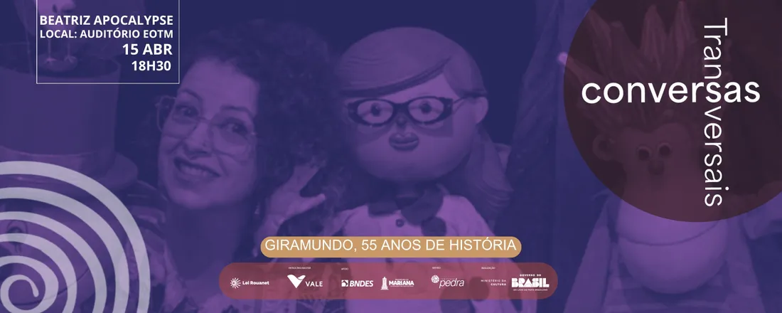 Giramundo - 50 anos de histórias | Conversas Transversais