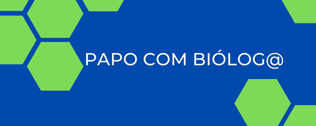 Papo com Biólog@