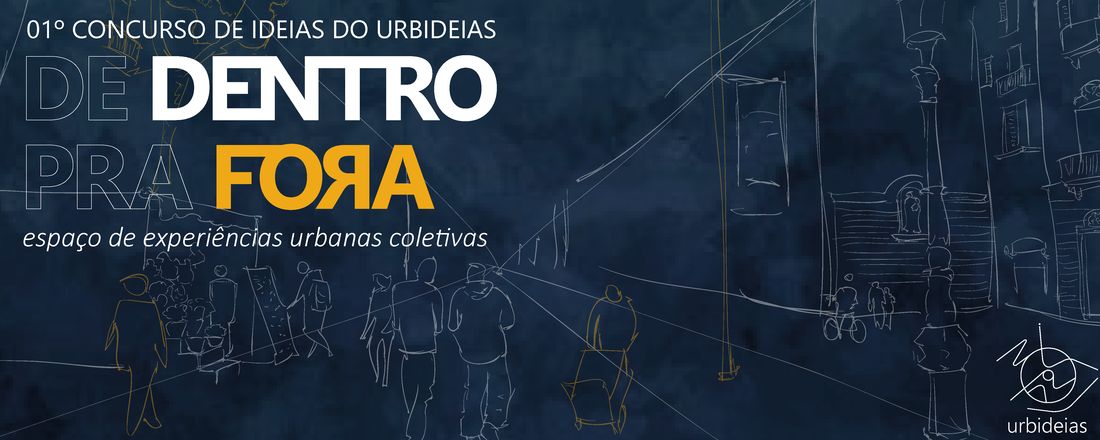 01. Concurso de ideias - De dentro para fora