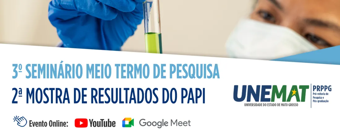 3º Seminário meio-termo de pesquisa e 2ª Mostra de resultados do PAPI