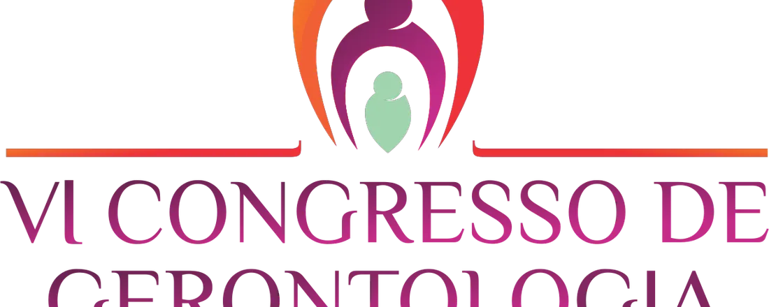VI CONGRESSO DE GERONTOLOGIA LONGEVIDADE SAUDÁVEL: UM DESAFIO DE TODOS