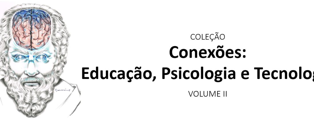 Coleção - Conexões: Educação, Psicologia e Tecnologia - Volume II - Roda de Conversa e Submissão