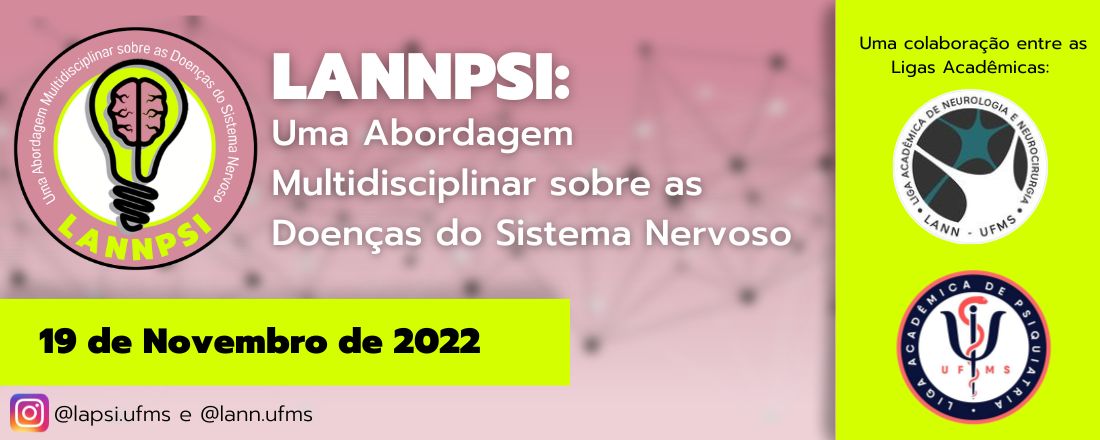 LANNPSI: Uma Abordagem Multidisciplinar sobre as Doenças do Sistema Nervoso