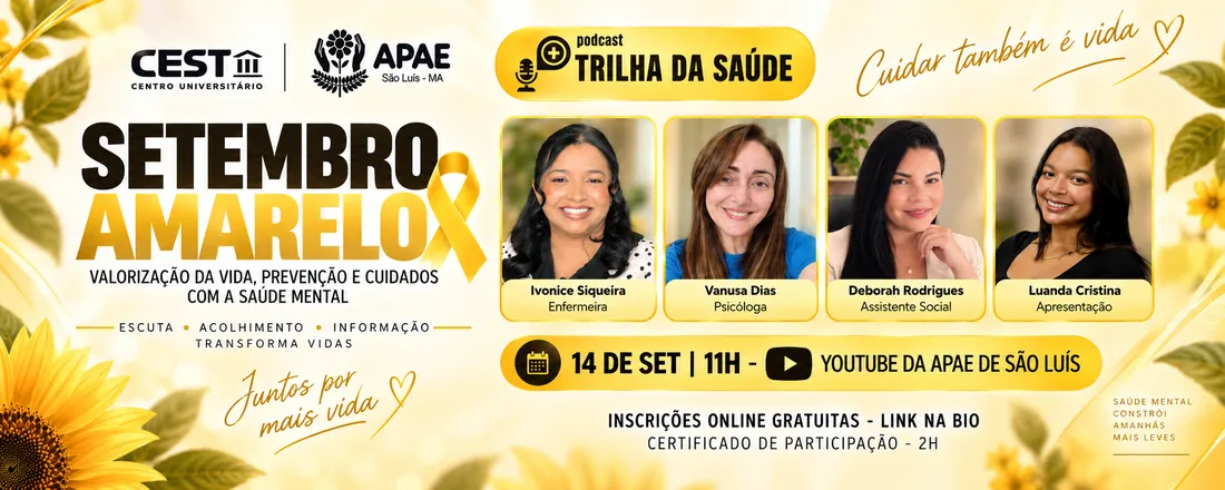 EP 02 - TRILHA DA SAÚDE - SETEMBRO AMARELO: valorização da vida, prevenção e cuidados com a saúde mental