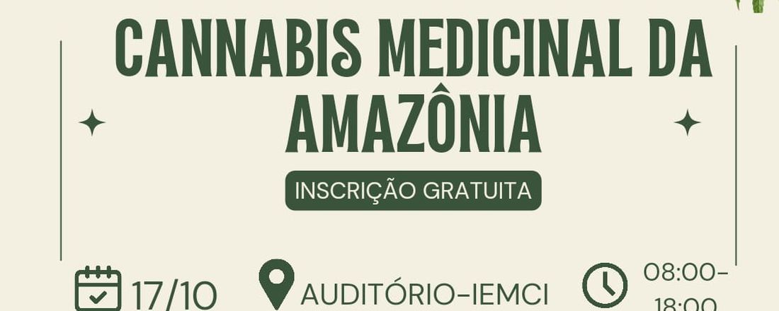I Seminário Multidisciplinar sobre Cannabis Medicinal da Amazônia