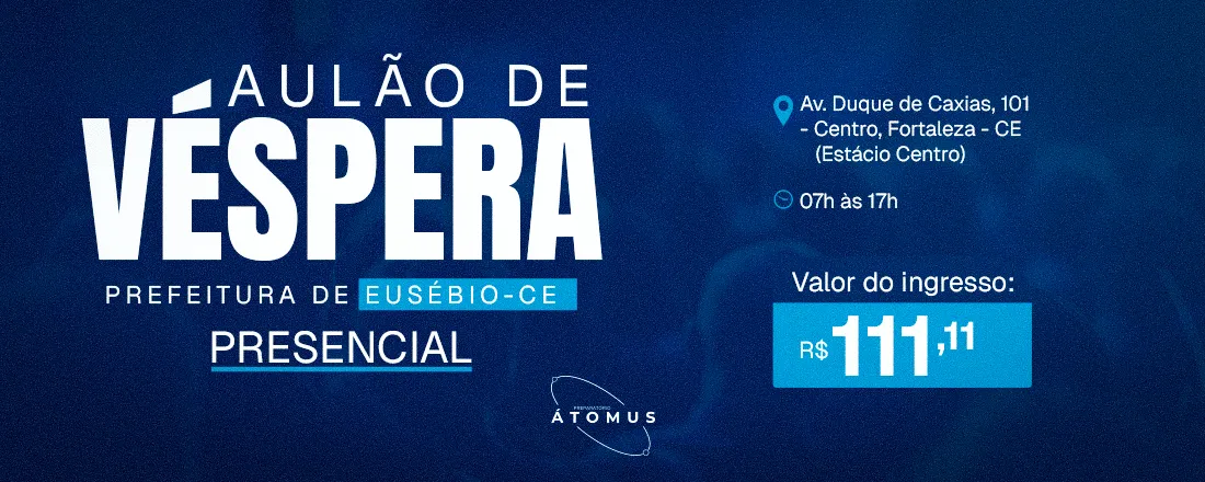 PRIMEIRO ENCONTRO PREÁRATÓRIO ATOMUS: REVISÃO DE VÉSPERA - EUSÉBIO