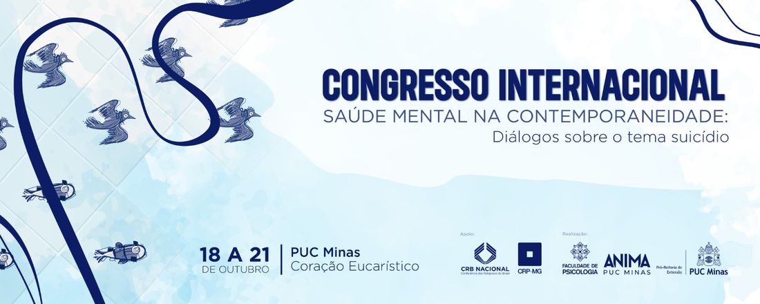 I Congresso Internacional – Saúde Mental na Contemporaneidade: Diálogos sobre o tema suicídio