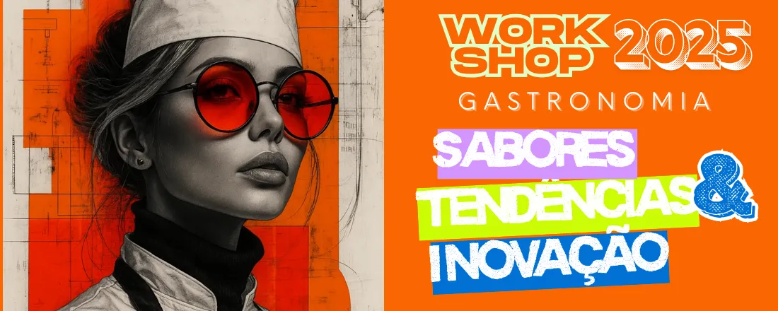 Workshop STI Gastronomia 2026