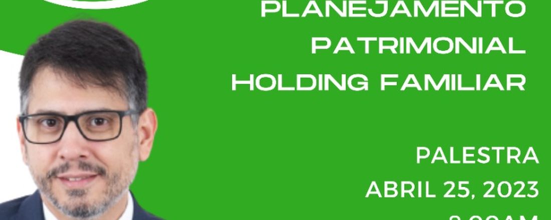 Palestra - Planejamento Patrimonial (Holding Familiar)