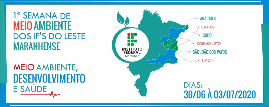 I Semana de Meio Ambiente dos IF'S do Leste Maranhense - ISEMAIFLMA