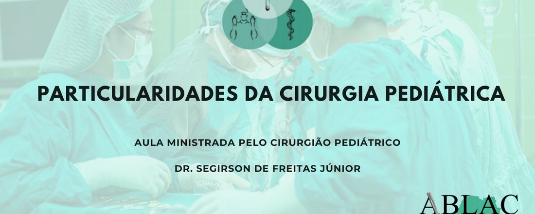 Particularidades da Cirurgia Pediátrica