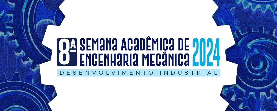 [DOURADOS] 8º Semana Acadêmica de Engenharia Mecânica
