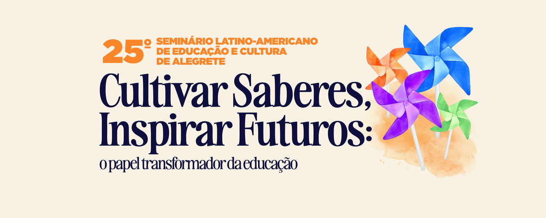 25º Seminário Latino-Americano de Educação e Cultura