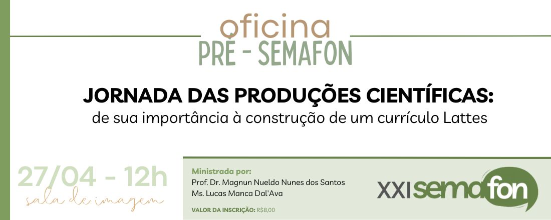 Jornada das produções científicas: de sua importância à construção de um currículo Lattes