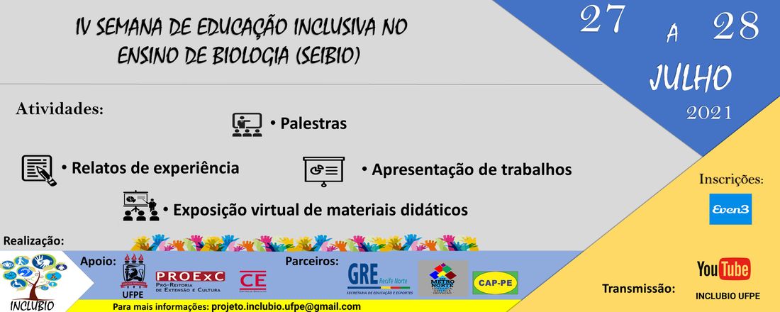 IV SEMANA DE EDUCAÇÃO INCLUSIVA NO         ENSINO DE BIOLOGIA  (SEIBIO)