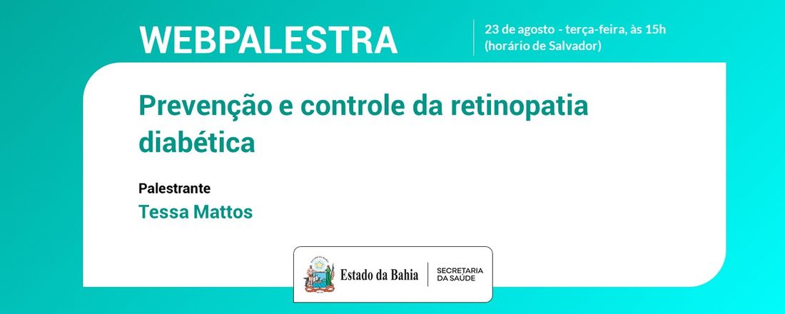 Webpalestra: Prevenção e controle da retinopatia diabética