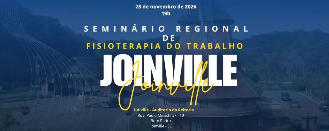 Seminário Regional de Fisioterapia do Trabalho - Joinville