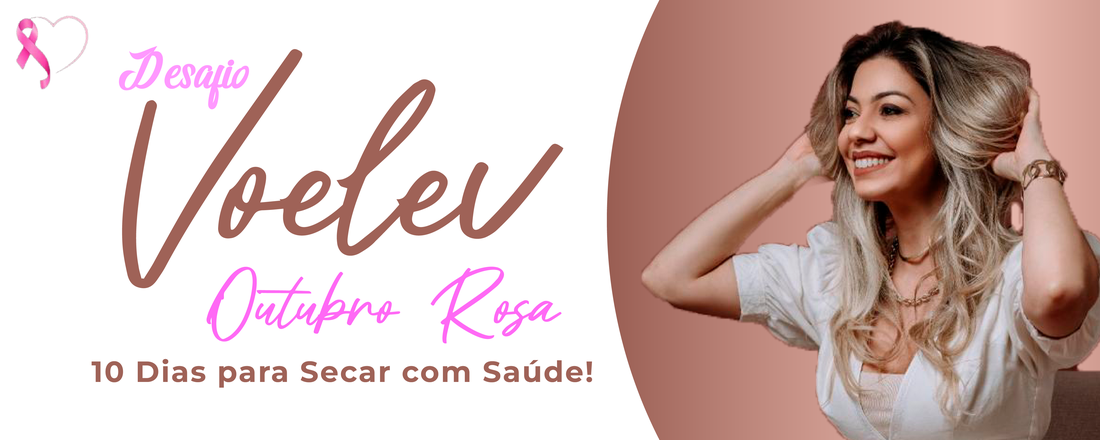 Desafio Voelev Mulher: 10 Dias para Secar com Saúde / Acompanhamento diário !