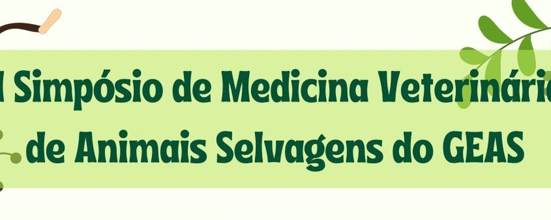 II Simpósio de Medicina Veterinária de Animais Selvagens do GEAS UFVJM