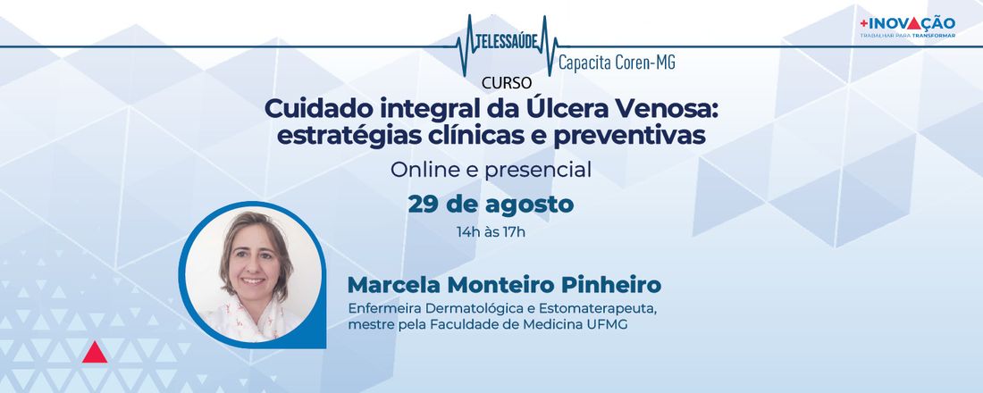 Curso Cuidado Integral da Ulcera Venosa: estratégias clínicas e preventivas