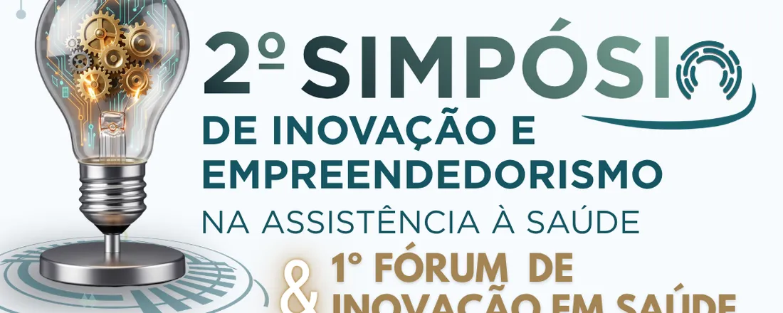 2º Simpósio do INOVES 1º Fórum de Inovação em Saúde da UPE