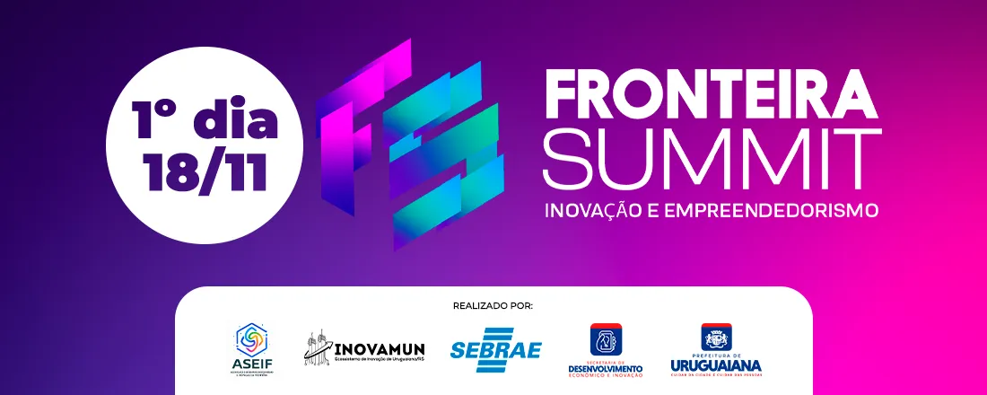 Fronteira Summit 2025 - 1º dia