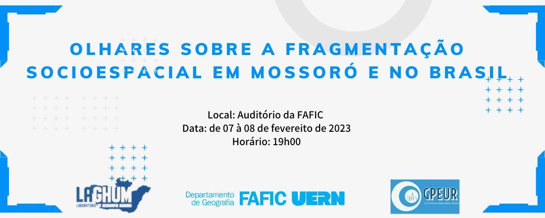 OLHARES SOBRE A FRAGMENTAÇÃO SOCIOESPACIAL EM MOSSORÓ E NO BRASIL