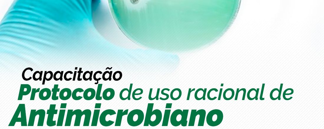 Protocolo racional do uso de antimicrobiano