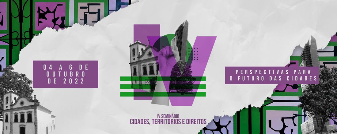 IV Seminário "Cidades, Territórios e Direitos"