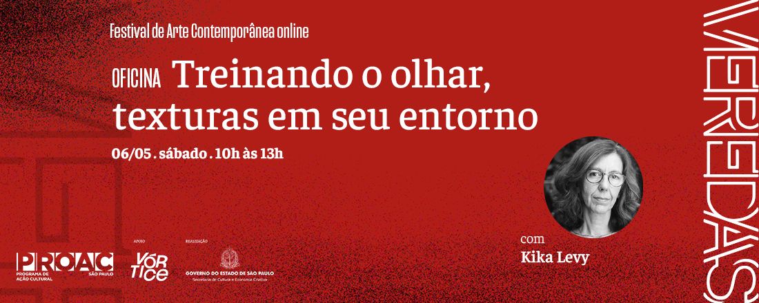 Oficina: Treinando o olhar, texturas em seu entorno, ministrada por Kika Levy