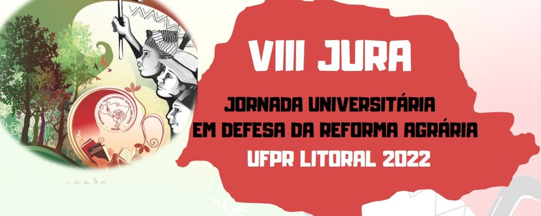 JURA - Jornada Universitária em Defesa da Reforma Agrária (UFPR/LITORAL)