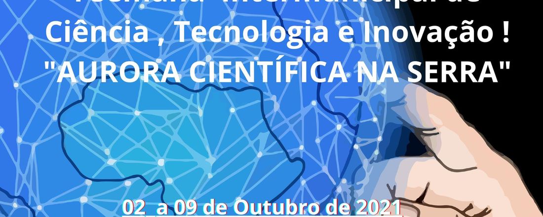 "Aurora científica na Serra"