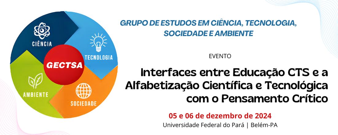 Interfaces entre Educação CTS e a Alfabetização Científica e Tecnológica com o Pensamento Crítico