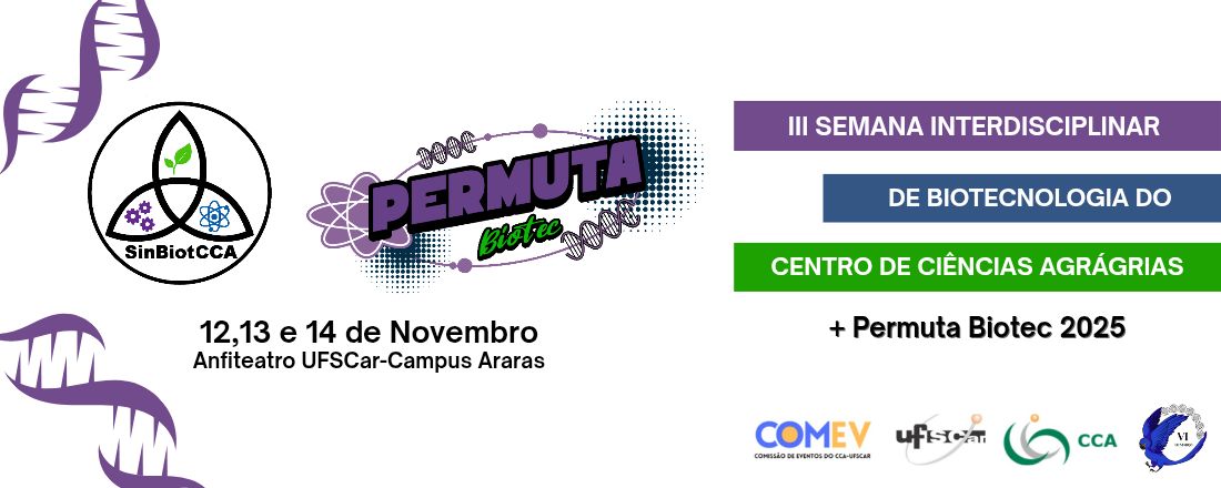 III Semana Interdisciplinar de Biotecnologia do Centro de Ciências Agrárias (III SInBiotCCA) + Permuta Biotec 2025