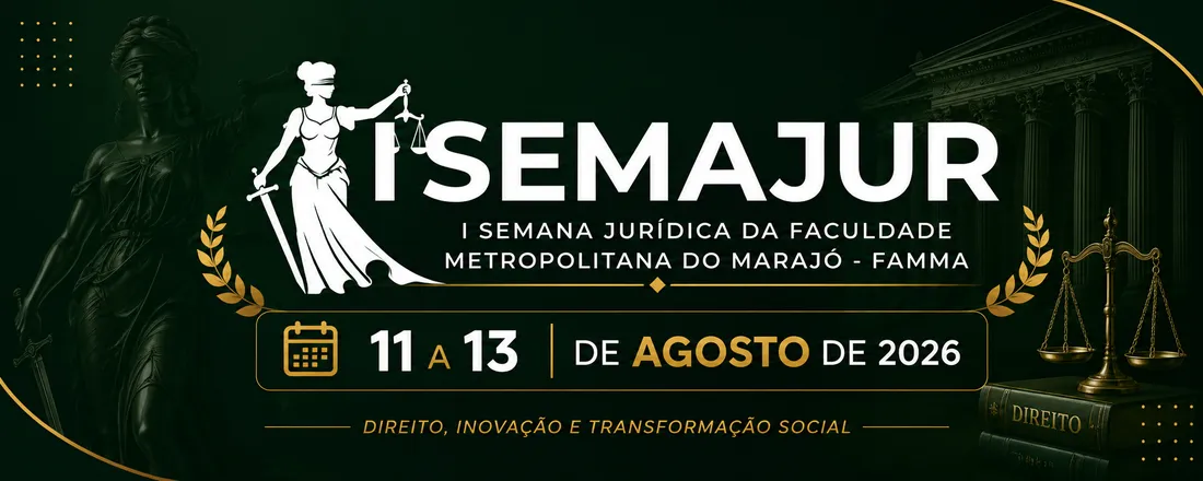 I SEMAJUR - I Semana Jurídica da Faculdade Metropolitana do Marajó