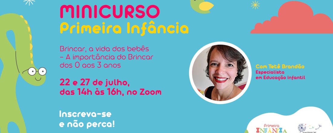 Minicurso O Brincar na vida dos Bebês, a importância do brincar do 0 a 3 anos