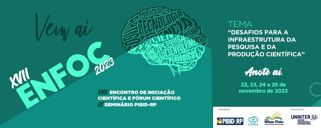 XVII ENFOC - Encontro de Iniciação Científica e Fórum Científico, IX Seminário PIBID-RP