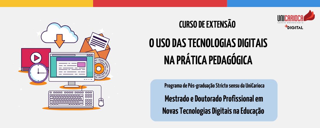 O Uso das Tecnologias Digitais na Prática Pedagógica - Terças 10h às 12h