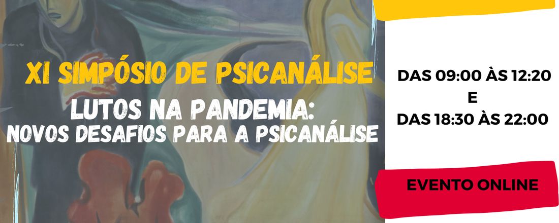 XI Simpósio de Psicanálise - Lutos na pandemia: novos desafios para a psicanálise