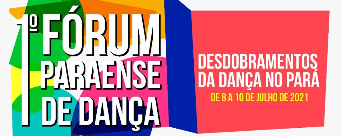 1º FÓRUM PARAENSE DE DANÇA